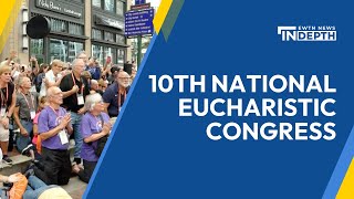 Tens of Thousands Attend 10th National Eucharistic Congress  EWTN News In Depth July 26 2024 [upl. by Halyahs]