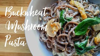 Buckwheat Mushroom Pasta Recipe  How to cook Soba Noodles [upl. by Eitsirk]