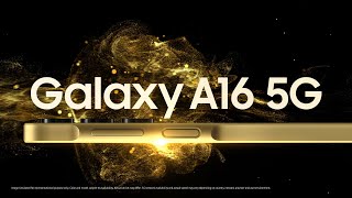 It’s time to GoAwesome with the allnew GalaxyA16 5G  Samsung [upl. by Akinoj]