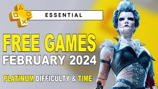 PS Plus Essential Games February 2024  Free Games PS4 PS5  Platinum Difficulty amp Time [upl. by Leavitt]