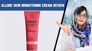 Allure Skin Brightening Cream  Dr Review Benefits Side Effects Ingredients amp How to Use [upl. by Lledyr764]