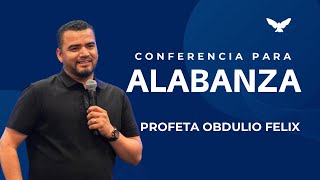 ALABANZA  Profeta Obdulio Félix  8 junio 2024 [upl. by Yro]