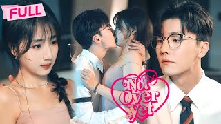 MULTI SUB Not Over Yet【Full】You started it I wont let you call it off  Drama Zone [upl. by Ikilisav]