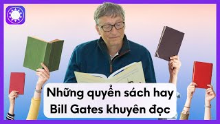 Những Quyển Sách Hay Bill Gates Khuyên Đọc [upl. by Bonnee]