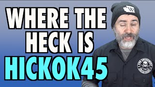 Where is Hickok45 [upl. by Enyalahs82]