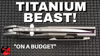 A BUDGET TITANIUM BEAST Of A KNIFE I LOVE IT [upl. by Peterson]