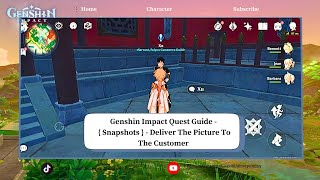 Genshin Impact Quest Guide   Snapshots   Deliver the picture to the customer [upl. by Eisned]