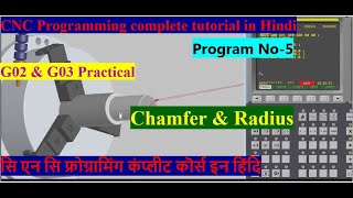 14 Complete CNC Programming for beginnersChamfer amp RadiusG02 amp G03 Practical Program No5 [upl. by Aleina558]