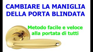 Come sostituire la maniglia della porta blindata smontare e rimontare la maniglia facilmente [upl. by Yddor]