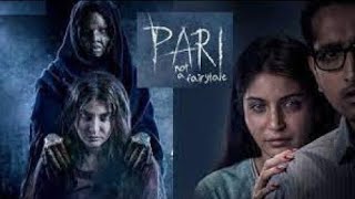 Pari Full Movie  2018 Hindi Horror Movie  Anushka Sharma Parambrata Chatterjee [upl. by Drannel666]