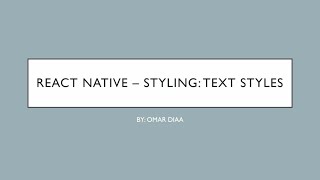 React Native  Styling Text Styles [upl. by Syverson]