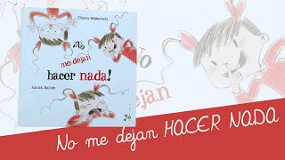 No me dejan hacer nada· Cuentacuentos infantiles · Cuento infantil · Travesuras infantiles [upl. by Esaertal]