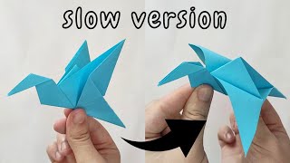 Easy Origami FLAPPING BIRD slow version  Paper flying bird [upl. by Gerard671]