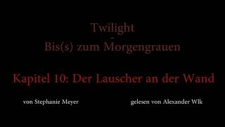 Twilight  Biss zum Morgengrauen Hörbuch Kapitel 10 [upl. by Noyek382]