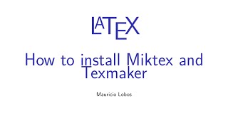 Latex  How to install Miktex and Texmaker [upl. by Rialcnis]