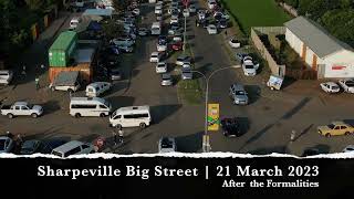 Sharpeville Big Street 21 March 2023  After the Formalities [upl. by Dami442]