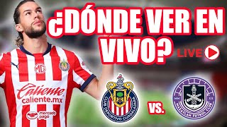 CHIVAS vs MAZATLÁN 🔴 ¿Cómo VER el PARTIDO EN VIVO 🔴 PREVIA [upl. by Procter983]