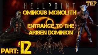 HELLPOINT Walkthrough PART 12 Ominous Monolith Port Issoudun Entrance To Arisen Dominion PC PS4 Xbox [upl. by Colette]