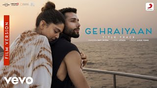 Gehraiyaan Title Track  Film Version  Deepika PadukoneSiddhantAnanyaOAFFSavera [upl. by Lathan130]