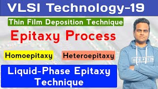 Epitaxy Process in IC fabrication  Liquid Phase Epitaxy  Epitaxial Growth Process in Hindi [upl. by Estel]