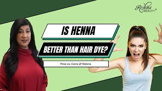 Is Henna Better Than Hair Dye [upl. by Edette651]