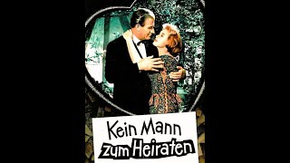 Kein Mann zum Heiraten 1959 HansJoachim Kulenkampff Marianne Hold  Komödie [upl. by Airdnazxela]