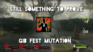 Retrying The Still Something To Prove Achievement On Gib Fest  Left 4 Dead 2 [upl. by Eiliak]