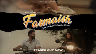 Farmaish Teaser  Parmish Verma  Laddi Chahal [upl. by Beutner]