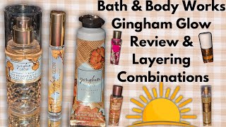 Review NEW ✨Gingham Glow✨  12 Layering Combinations ▌Bath amp Body Works bathandbodyworks [upl. by Lopes]