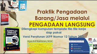 Praktik Pengadaan BarangJasa melalui Pengadaan Langsung filefile kerja kerja PerLKPP No 12 2021 [upl. by Willet]