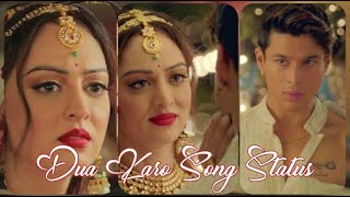 DUA KARO SONG STATUS 🎙️ STEBIN BEN  PRATIK SEHAJPAL amp SANDEEPA DHAR  DUA KARO SONG STATUS [upl. by Orelia288]