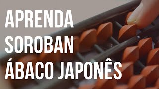 SOROBAN ábaco japonês  INTRODUÇÃO por André Luis [upl. by Ahsinwad614]