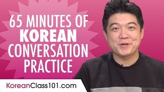 65 Minutes of Korean Conversation Practice  Improve Speaking Skills [upl. by Ialokin318]