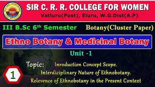 1 BSc 36 EthnoBotany amp Medicinal BotanyUnit 1Concepts amp Interdisciplinary Nature of Ethnobotany [upl. by Madelyn23]