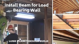 Install Beam for Load Bearing Wall  Ceiling  Barn House Designs [upl. by Analem366]