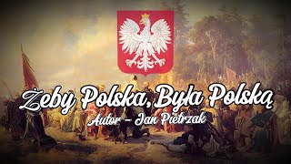 quotŻeby Polska Była Polskąquot  Polska Pieśń Patriotyczna TEKST [upl. by Pitts]