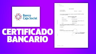 Como Descargar Certificado Bancario de Banco Caja Social [upl. by Lanita]