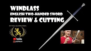 WINDLASS 15th century English TWOHANDED SWORD REVIEW amp CUTTING [upl. by Nac]