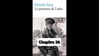 36  La promesse de laube  livre audio  Romain Gary  chapitre 36 [upl. by Evad]