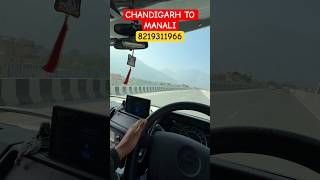 Chandigarh Manali Taxi  8219311966 shorts manali [upl. by Brandise]