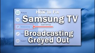 How To Fix Broadcasting Greyed Out on Samsung Smart TV  Broadcasting Greyed out Samsung TV [upl. by Kuster]