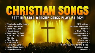 Hillsong Worship Christian Worship Songs 2024 🙏 Best Hillsong Worship Songs Playlist 2024 Lyrics [upl. by Yentruok]