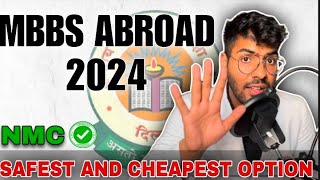 MBBS Abroad 2024  safest and cheapest options based on NMC [upl. by Ainezey114]