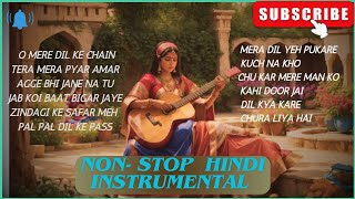 Non stop hindi instrumental old hindi instrumental hindisongs bollywoodmusic instrumentalmusic [upl. by Nedyrb]