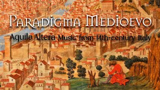 Paradigma Medioevo  Music from 14thCentury Italy [upl. by Ayisan]