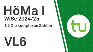 VL 6 Komplexe Zahlen Betrag Betragsungleichungen TU Dortmund Höhere Mathematik I BCIBWMLW [upl. by Assilym]