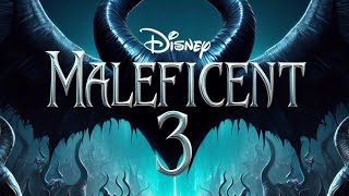 Maleficent 3 Is Confirmed  First Look amp Details  Fanmade [upl. by Urata722]