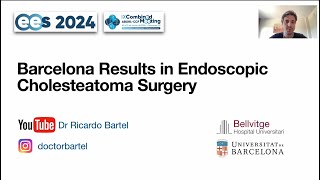 Barcelona Results in Endoscopic Cholesteatoma Surgery [upl. by Ardna467]