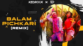 Balam Pichkari REMIX  KEDROCK amp SD STYLE  The Ultimate Bollywood Vol1  Wedding Edition [upl. by Malvin96]