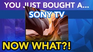 You Just Bought A Sony X85K Series TV User Guide [upl. by Atyekram]